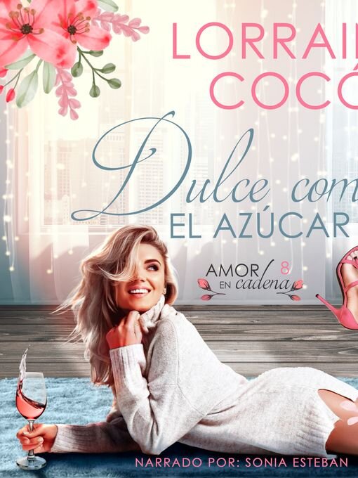 Title details for Dulce como el azúcar by Lorraine Cocó - Wait list